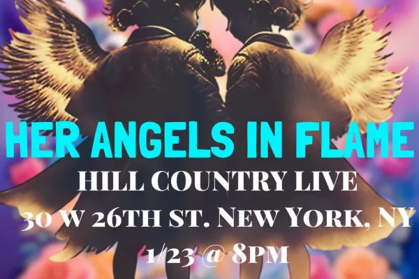 Her Angels In Flame At Hill Country Live!!